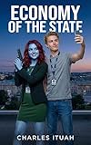 Economy Of The State (Spying Out Loud Book 11)