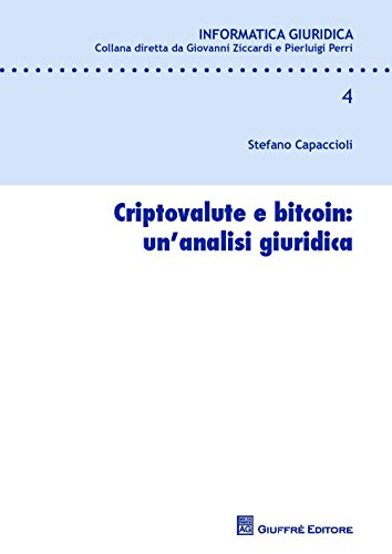 Criptovalute e bitcoin. Un'analisi giuridica Criptovalute e bitcoin. Un'analisi giuridica