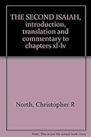 The second Isaiah: Introduction, translation and commentary to chapters XL-LV B0007JUK9K Book Cover