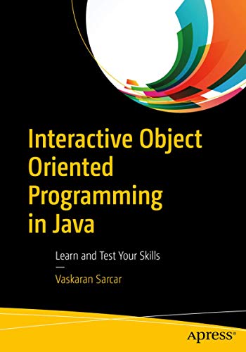 Interactive Object Oriented Programming in Java: Learn and Test Your Skills view 2