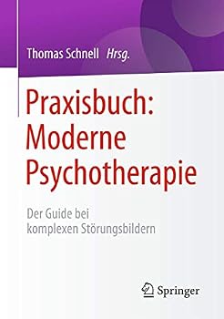 Paperback Praxisbuch: Moderne Psychotherapie: Der Guide Bei Komplexen Störungsbildern [German] Book