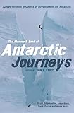 The Mammoth Book of Antarctic Journeys: 32 eye-witness accounts of adventure in the Antarctic (Mammoth Books)