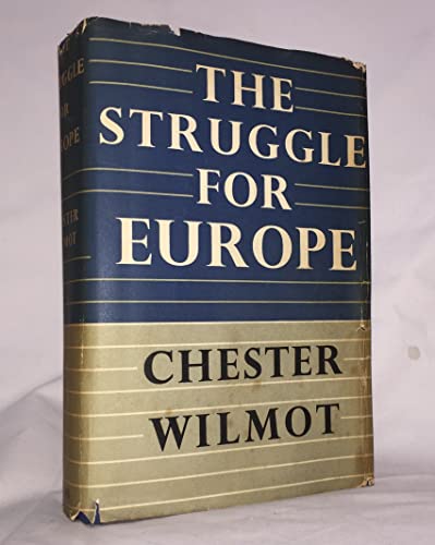 The Struggle for Europe (By: Chester Wilmot)