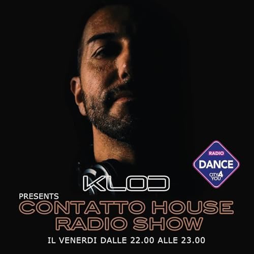 KLOD presents Contatto House #256