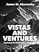 Vistas and Ventures: Exploring the World with J. Abernathy