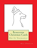 Beauceron Christmas Cards: Do It Yourself