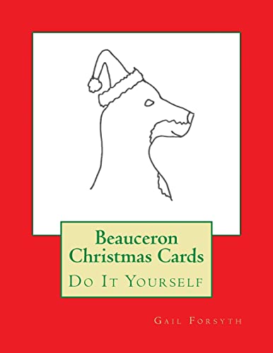 Beauceron Christmas Cards: Do It Yourself