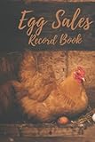 record sales 2018  Egg Sales Record Book: Record Book For Egg Sales, Egg Sales Record Keeping, Egg Sales Ledger, Chicken Record Keeping Log Book, Chicken Record Keepers ... Chicken Logbook, Size 6 X 9 110 Pages.