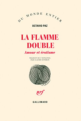 La Flamme double: Amour et érotisme [French] 2070736679 Book Cover