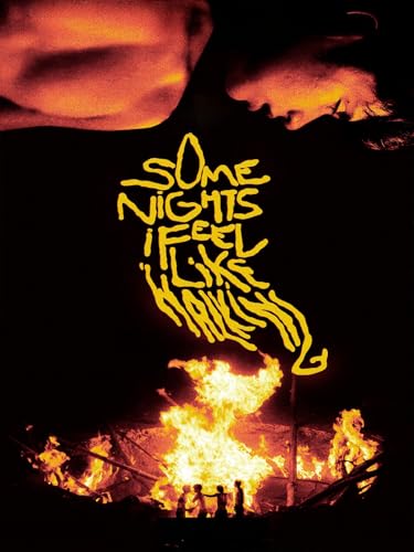 Some Nights I Feel Like Walking