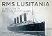 Produktbild RMS Lusitania: A History in Picture Postcards