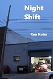 Night Shift (Unbearable Books / Autonomedia)