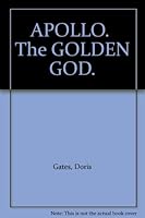 APOLLO.  The GOLDEN GOD. B000NPDBQ2 Book Cover