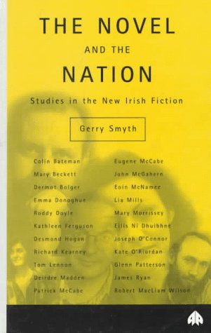 Buy The Novel and the Nation: Studies in the New Irish Fiction (Contemporary Irish Studies) — BookShops.in