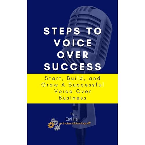 Steps To Voice-Over Success (Authored by Earl Hall) episode artwork