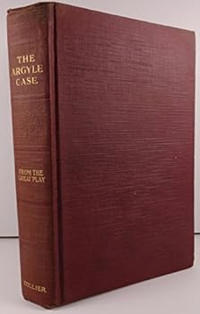 Argyle Case, Founded on the Play By Harriet Ford and Harvey J. O'Higgins