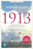 1913. Die Gesamtausgabe: Der Welterfolg 1913 und seine Fortsetzung in einem Band (Fischer Forum, Band 5)