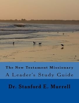 Paperback The New Testament Missionary: A Leader's Study Guide Book