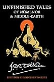 Unfinished Tales of Númenor and Middle-earth - Herausgeber: Christopher Tolkien J.R.R. Tolkien 