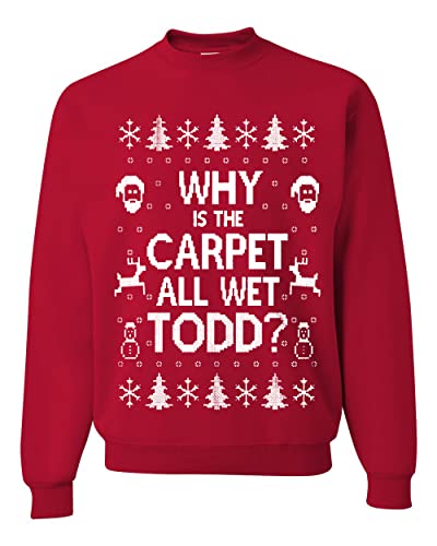 Wild Bobby Why is The Carpet All Wet Todd? Ugly