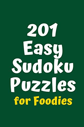 201 Easy Sudoku Puzzles for Foodies (Sudoku for Foodies)
