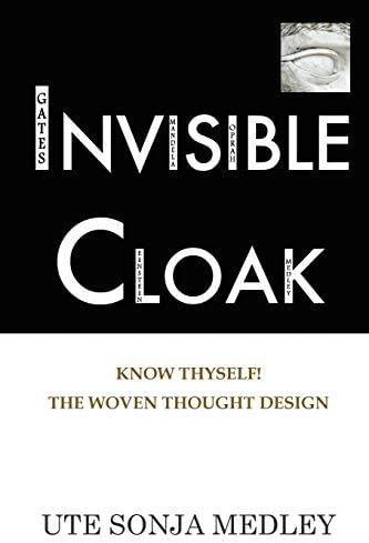 Invisible Cloak: Know Thyself! The Woven Thought Design