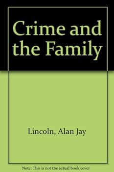Crime and the Family