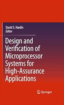 Paperback Design and Verification of Microprocessor Systems for High-Assurance Applications Book