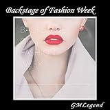 backstage fashion photography  Backstage of Fashion Week