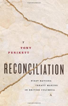 Reconciliation: First Nations Treaty Making in British Columbia book cover