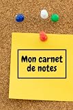 Mon carnet de notes: Cahier de notes lignés thème post it - Livre de 100 pages pour noter toutes vos idées