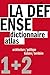 LA DEFENSE - DICTIONNAIRE ET ATLAS