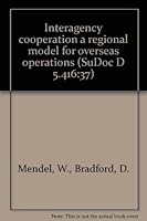Interagency cooperation a regional model for overseas operations (SuDoc D 5.416:37) B00010OGT0 Book Cover