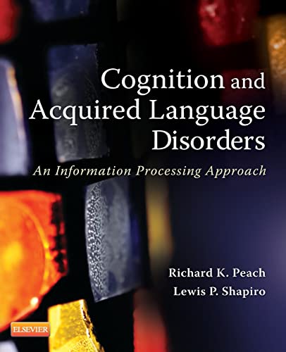 Cognition and Acquired Language Disorders: An Information Processing Approach view 2