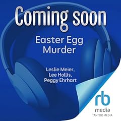 Easter Egg Murder Audiolibro Por Leslie Meier, Lee Hollis, Peggy Ehrhart arte de portada