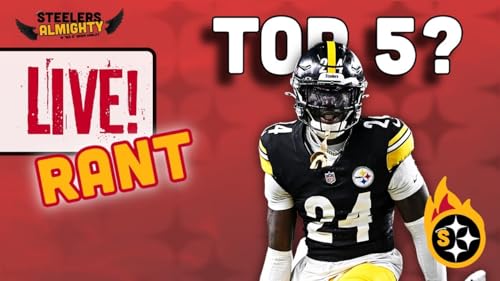 JPJ Declares Himself A Top 5 Cornerback...Do We Agrre? | Steelers Almighty RANT Podcast By  cover art