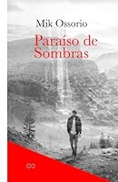 Paraíso de Sombras (Spanish Edition) B0F659PTZG Book Cover