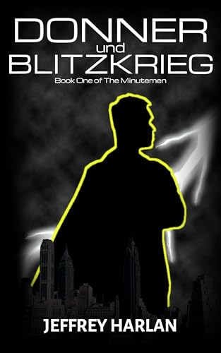 Donner und Blitzkrieg (The Minutemen Book 1)