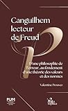 prouver scientifiquement en anglais  Canguilhem lecteur de Freud: D’une philosophie de l’erreur, au fondement d’une théorie des valeurs et des normes