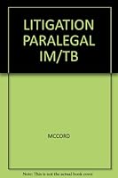 LITIGATION PARALEGAL IM/TB 0314207015 Book Cover