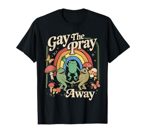 Schwul The Pray Away Regenbogen Lustige Meme-Frösche LGBT Pride LGBTQ T-Shirt