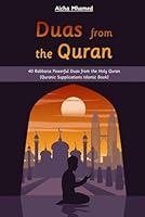 Duas from the Quran: 40 Rabbana Powerful Duas from the Holy Quran (Quranic Supplications Islamic Book) (Islam Books for Beginners (Adults and Kids)) B0CL74XJGS Book Cover