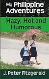 My Philippine Adventures: Hazy, Hot and Humorous