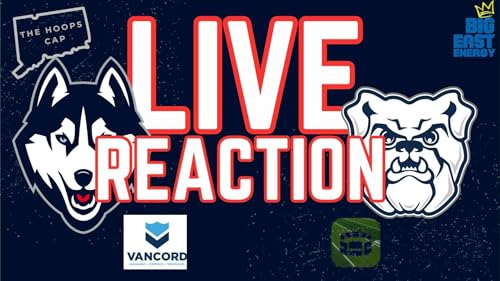 Live Reaction to UConn's 80-70 Win vs Butler