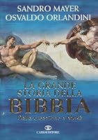 La grande storia della Bibbia. Dalla creazione a Mosè 8860523117 Book Cover