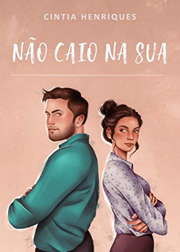 Não Caio Na Sua (Tudo Vai Dar Certo)