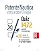 Patente Nautica entro e oltre 12 miglia - Quiz: 1472 quesiti ministeriali + 20 schede per la preparazione alla prova d'esame - Pollastri, Stefano