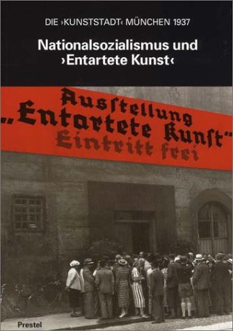 Nationalsozialismus und 'Entartete Kunst' Nationalsozialismus und 'Entartete Kunst'