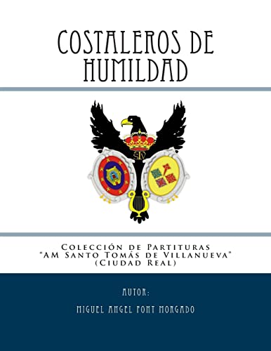 COSTALEROS DE HUMILDAD - Marcha Procesional: Partituras para Agrupación Musical: Volume 2 (Colección de la AM Santo Tomás de Villanueva ()