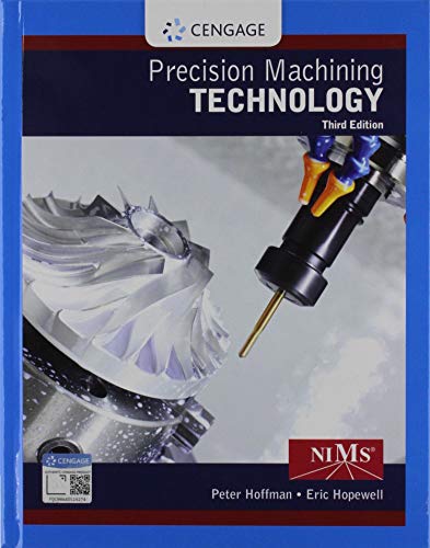 Bundle: Precision Machining Technology, 3rd + Mindtap Mechanical Engineering for 4 Terms (24 Months) Printed Access Card